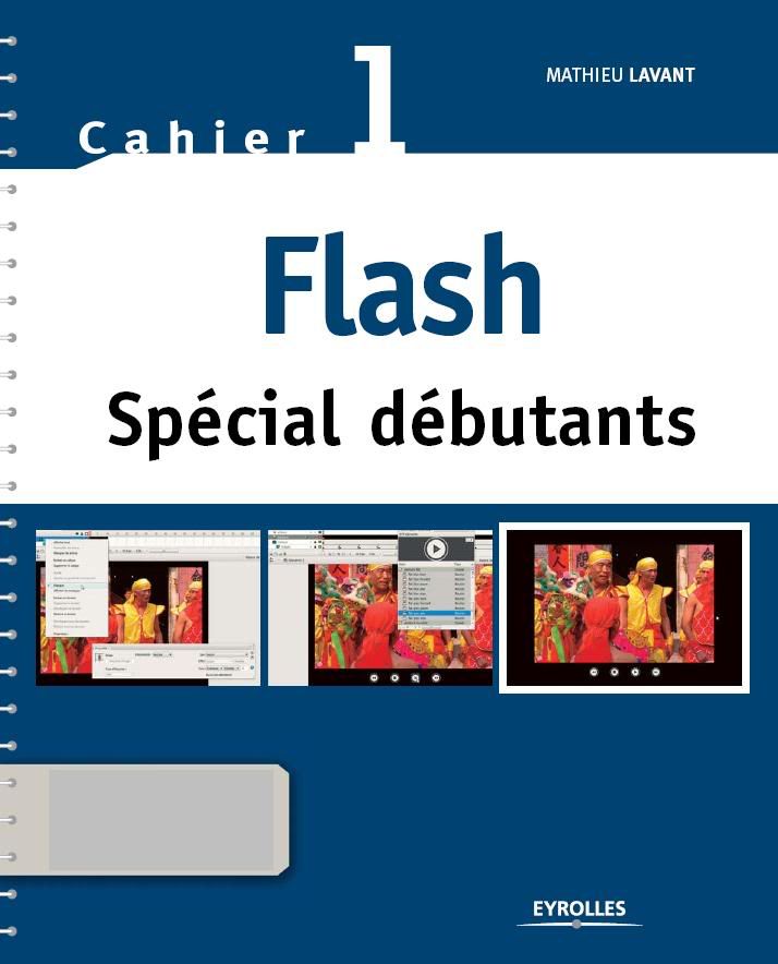 Flash Spécial débutants : Cahier 1 Flash Spécial débutants : Cahier 1