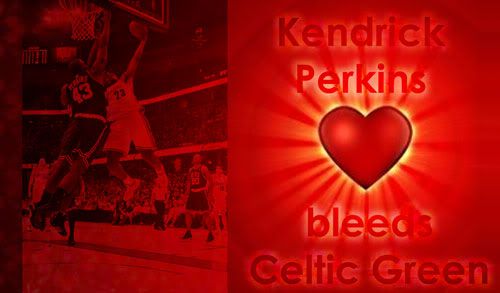 IMAGE(http://i279.photobucket.com/albums/kk143/nfsagan/Kendrick-Perkins-bleeds-Cel.jpg)